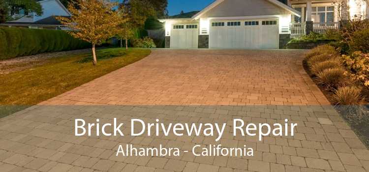 Brick Driveway Repair Alhambra - California