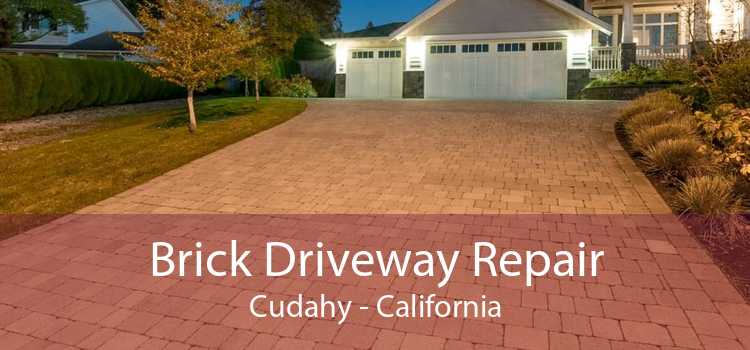 Brick Driveway Repair Cudahy - California