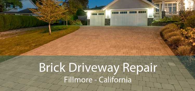 Brick Driveway Repair Fillmore - California