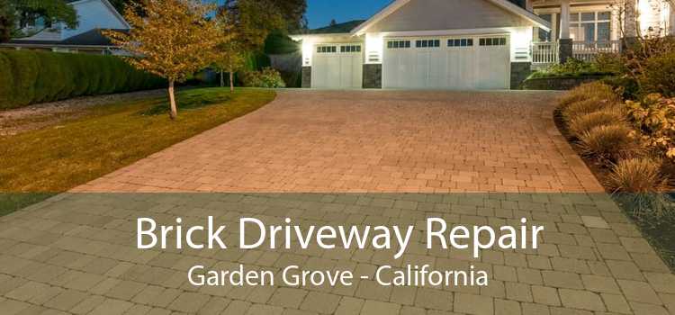 Brick Driveway Repair Garden Grove - California