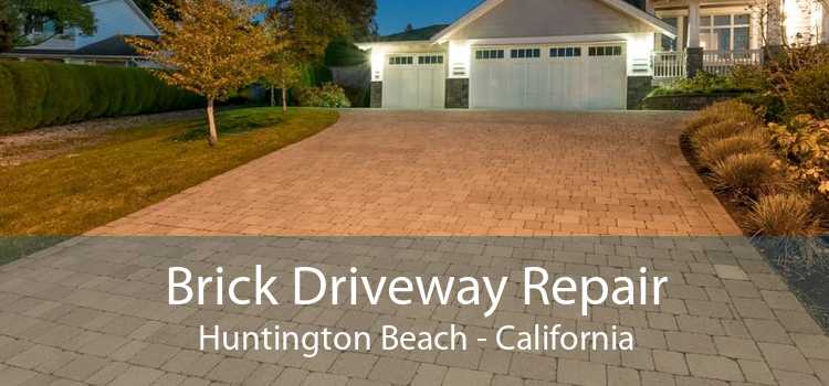 Brick Driveway Repair Huntington Beach - California