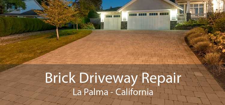 Brick Driveway Repair La Palma - California