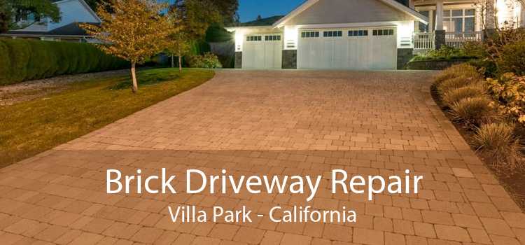 Brick Driveway Repair Villa Park - California