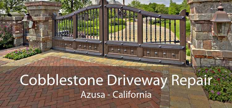 Cobblestone Driveway Repair Azusa - California