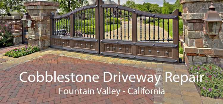 Cobblestone Driveway Repair Fountain Valley - California