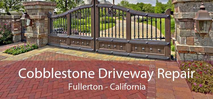 Cobblestone Driveway Repair Fullerton - California