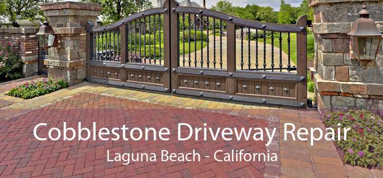 Cobblestone Driveway Repair Laguna Beach - California