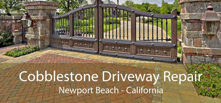 Cobblestone Driveway Repair Newport Beach - California