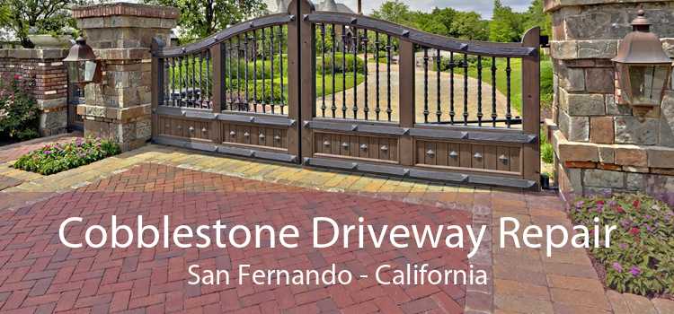 Cobblestone Driveway Repair San Fernando - California