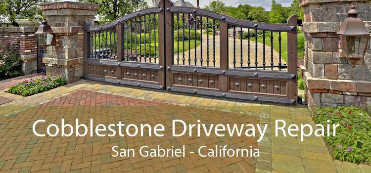 Cobblestone Driveway Repair San Gabriel - California