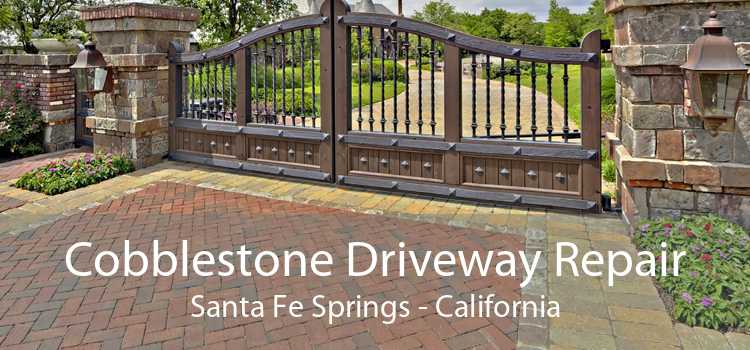 Cobblestone Driveway Repair Santa Fe Springs - California