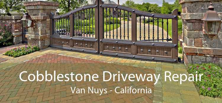 Cobblestone Driveway Repair Van Nuys - California