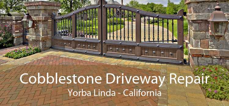 Cobblestone Driveway Repair Yorba Linda - California