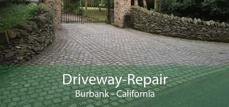 Driveway-Repair Burbank - California