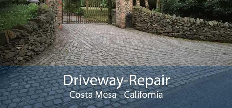 Driveway-Repair Costa Mesa - California