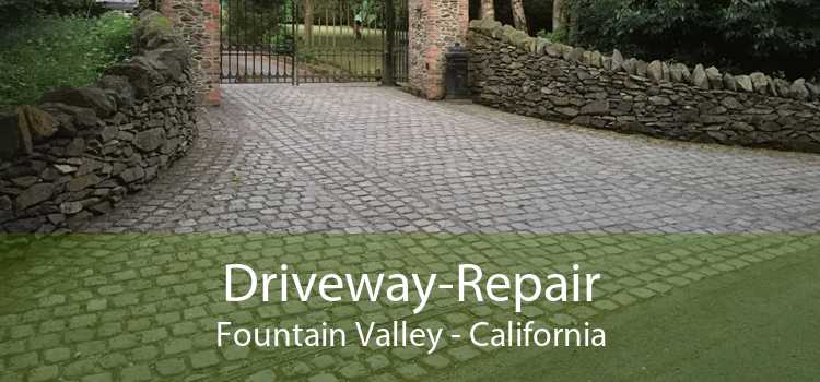 Driveway-Repair Fountain Valley - California