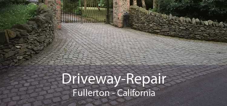 Driveway-Repair Fullerton - California