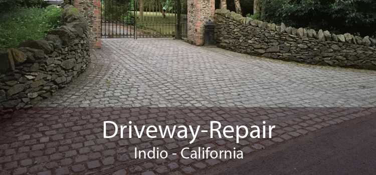 Driveway-Repair Indio - California