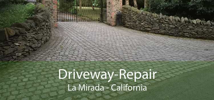 Driveway-Repair La Mirada - California