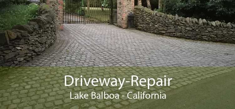 Driveway-Repair Lake Balboa - California