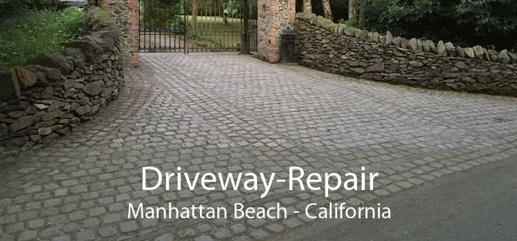 Driveway-Repair Manhattan Beach - California