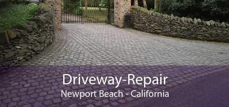 Driveway-Repair Newport Beach - California