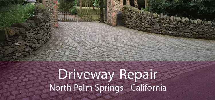 Driveway-Repair North Palm Springs - California