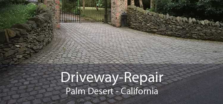 Driveway-Repair Palm Desert - California