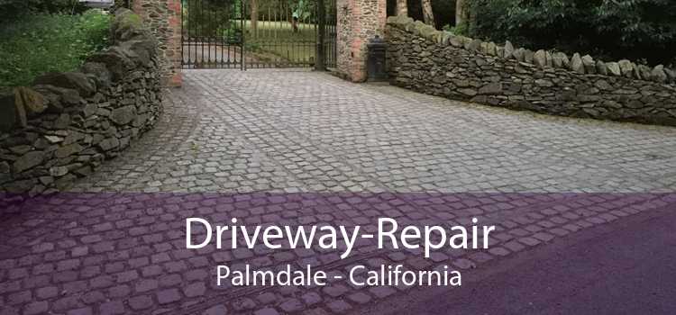 Driveway-Repair Palmdale - California