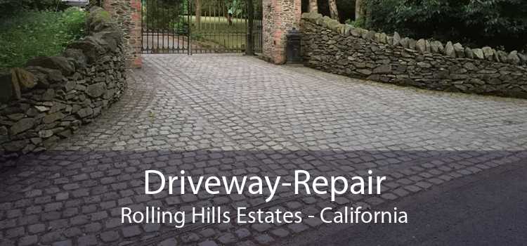 Driveway-Repair Rolling Hills Estates - California