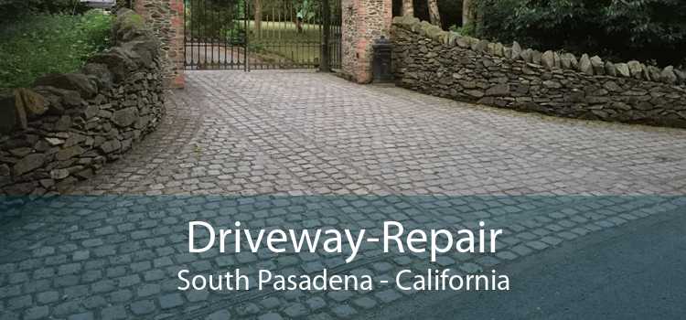 Driveway-Repair South Pasadena - California