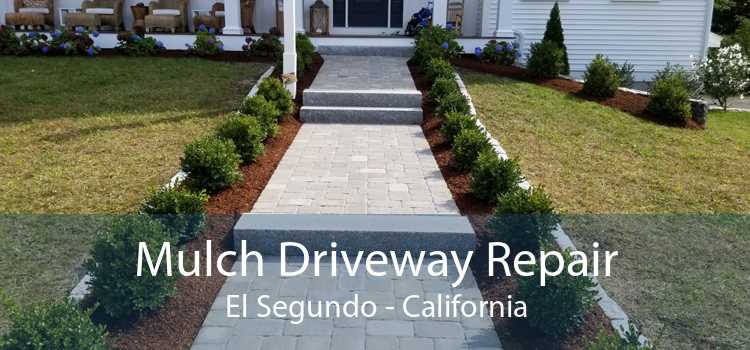Mulch Driveway Repair El Segundo - California