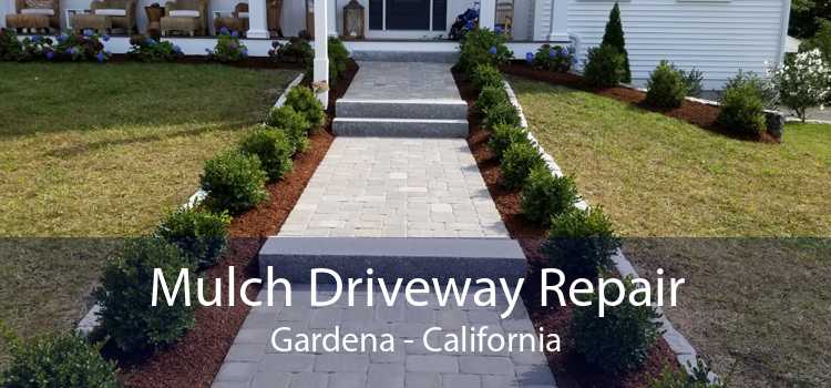 Mulch Driveway Repair Gardena - California