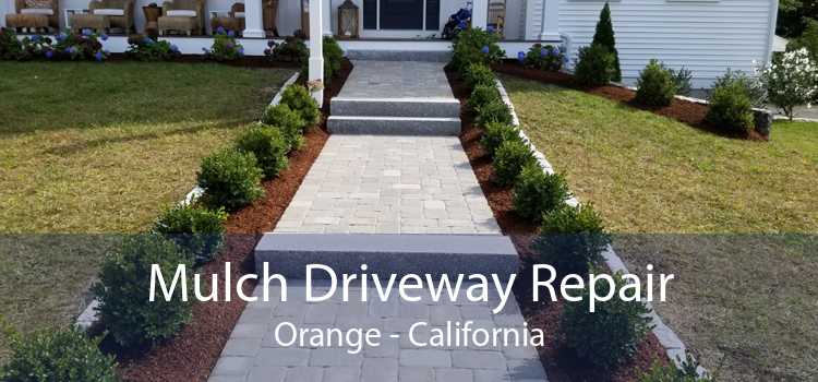Mulch Driveway Repair Orange - California