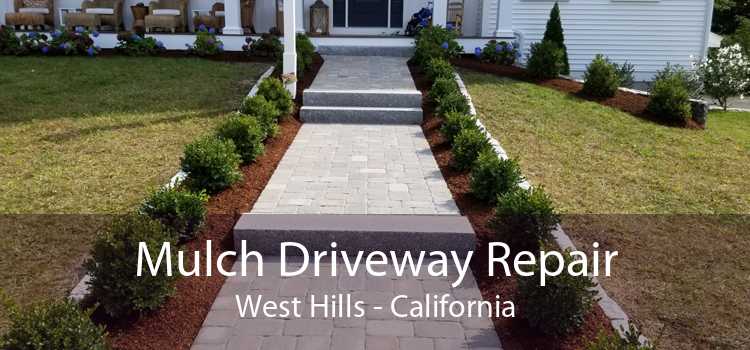 Mulch Driveway Repair West Hills - California