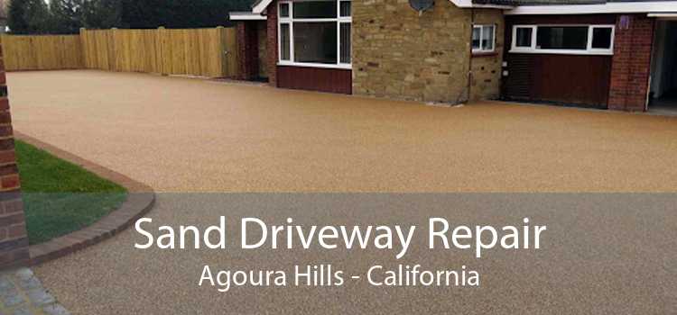 Sand Driveway Repair Agoura Hills - California