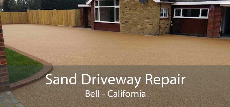 Sand Driveway Repair Bell - California