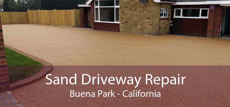 Sand Driveway Repair Buena Park - California