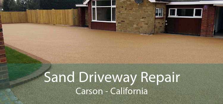 Sand Driveway Repair Carson - California