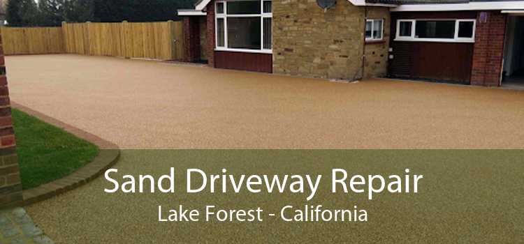 Sand Driveway Repair Lake Forest - California