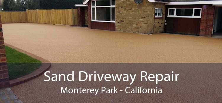 Sand Driveway Repair Monterey Park - California
