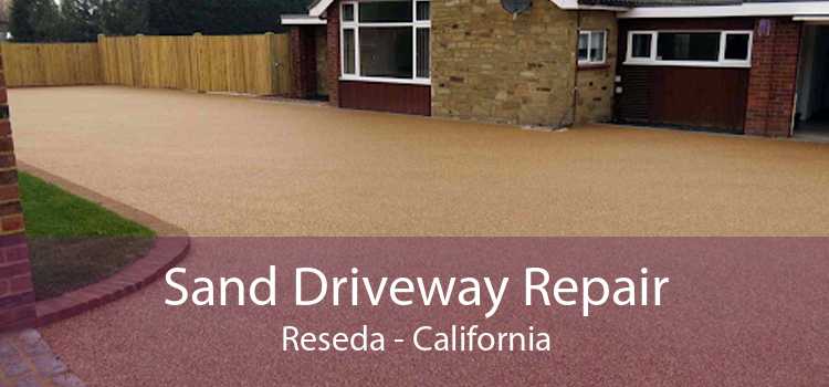 Sand Driveway Repair Reseda - California