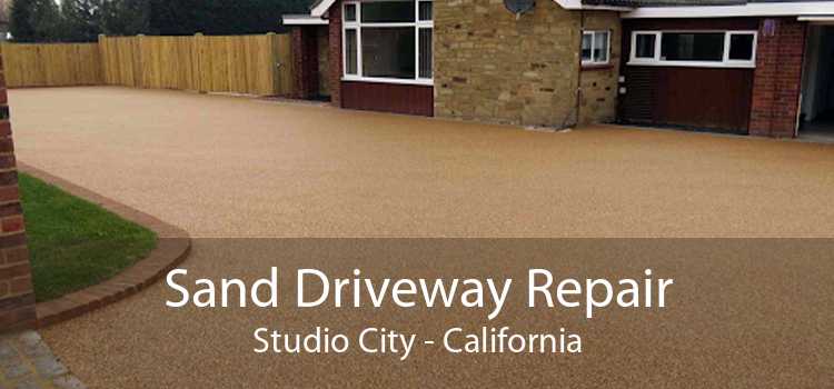 Sand Driveway Repair Studio City - California