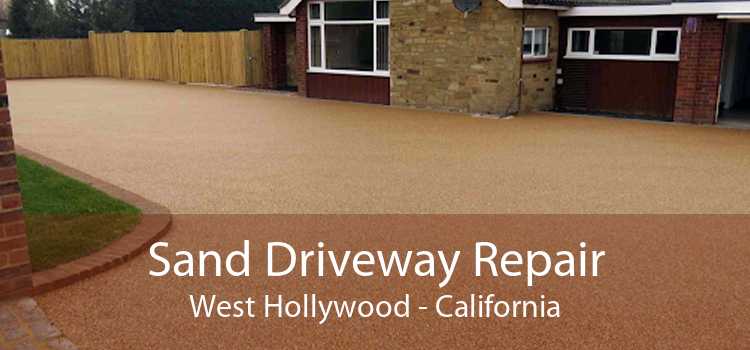 Sand Driveway Repair West Hollywood - California